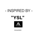 Inspired By "YSL"